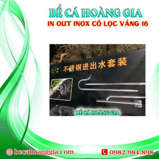 IN OUT INOX CÓ LỌC VÁNG 16